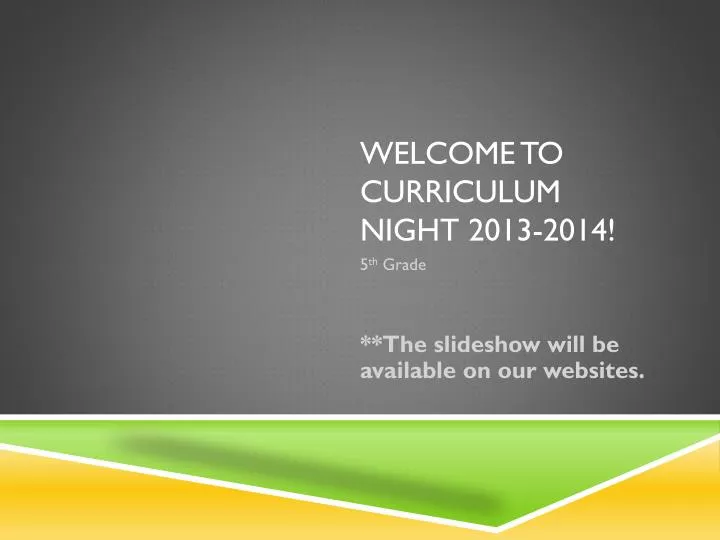 welcome to curriculum night 2013 2014