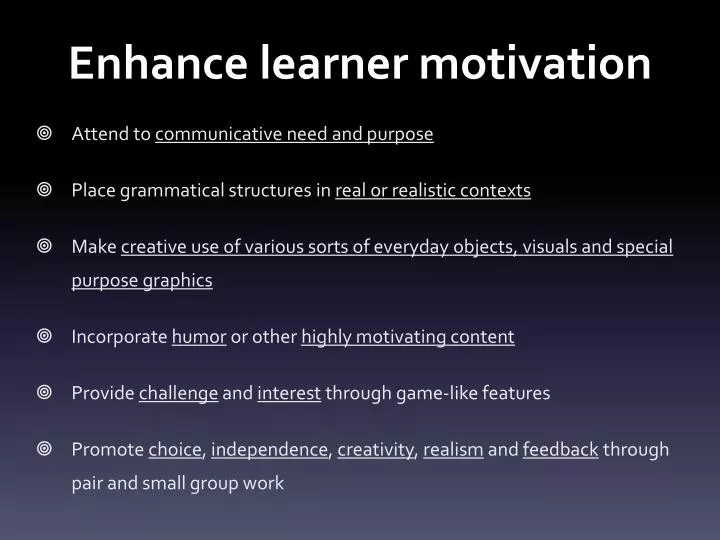 enhance learner motivation