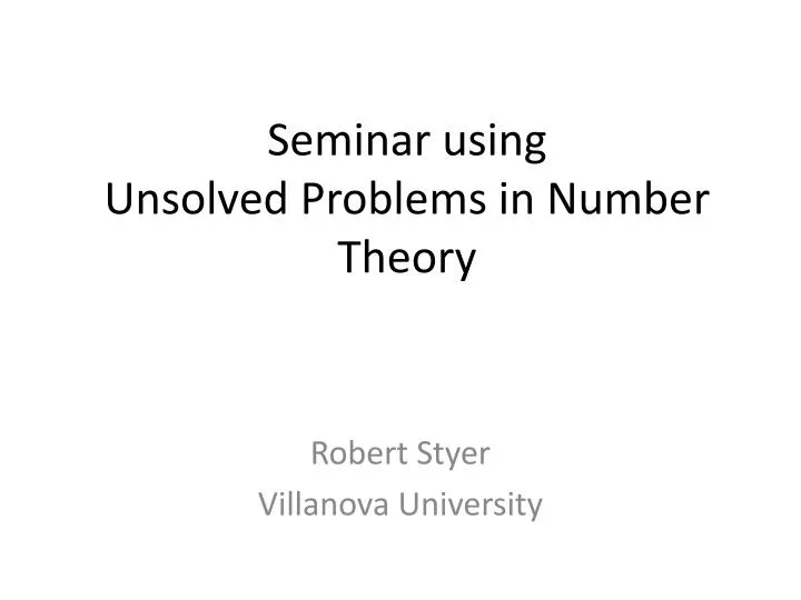 seminar using unsolved problems in number theory