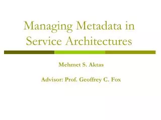 Managing Metadata in Service Architectures