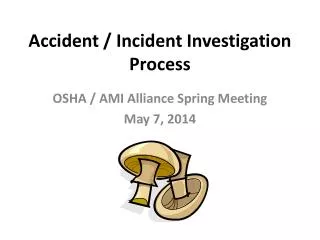Accident / Incident Investigation Process