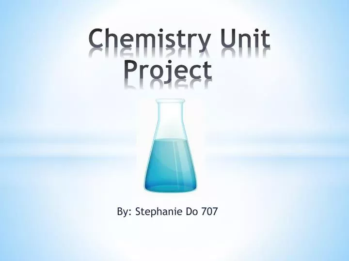 chemistry unit project