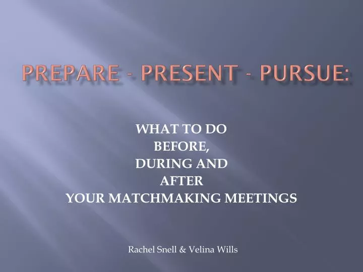 prepare present pursue