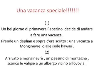 una vacanza speciale