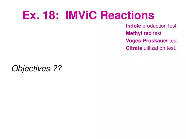 ex 18 imvic reactions