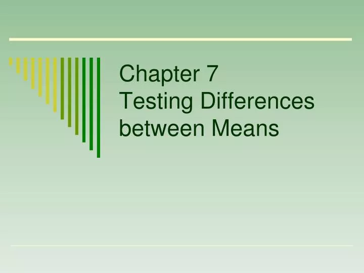 chapter 7 testing differences between means