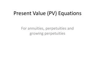 Present Value (PV) Equations