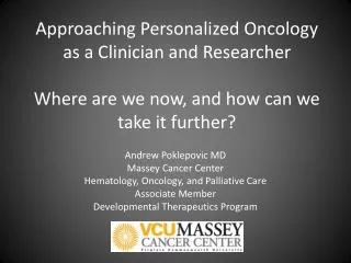Andrew Poklepovic MD Massey Cancer Center Hematology, Oncology, and Palliative Care