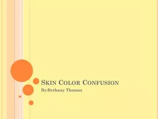 Skin Color Confusion