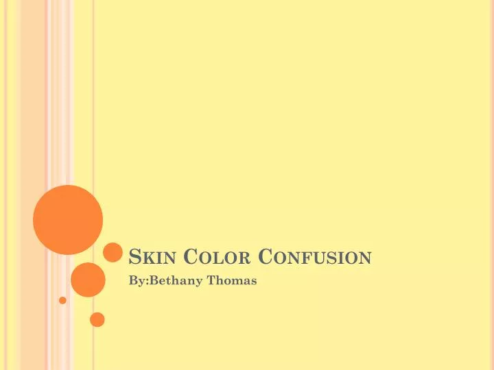 skin color confusion