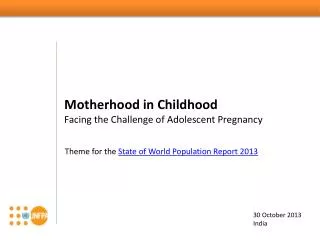 Motherhood in Childhood Facing the Challenge of Adolescent Pregnancy