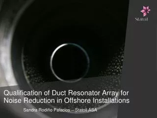 Qualification of Duct Resonator Array for Noise Reduction in Offshore Installations