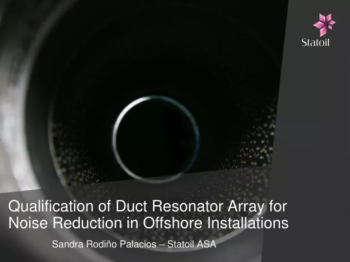 qualification of duct resonator array for noise reduction in offshore installations