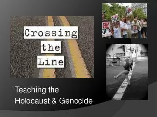 Teaching the Holocaust &amp; Genocide
