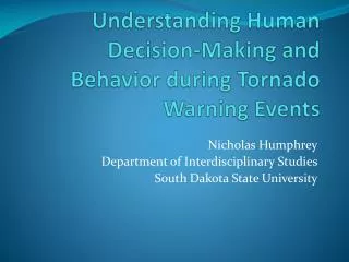 Understanding Human Decision-Making and Behavior during Tornado Warning Events