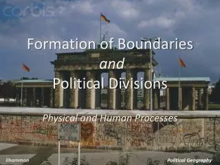 Formation of Boundaries and Political Divisions