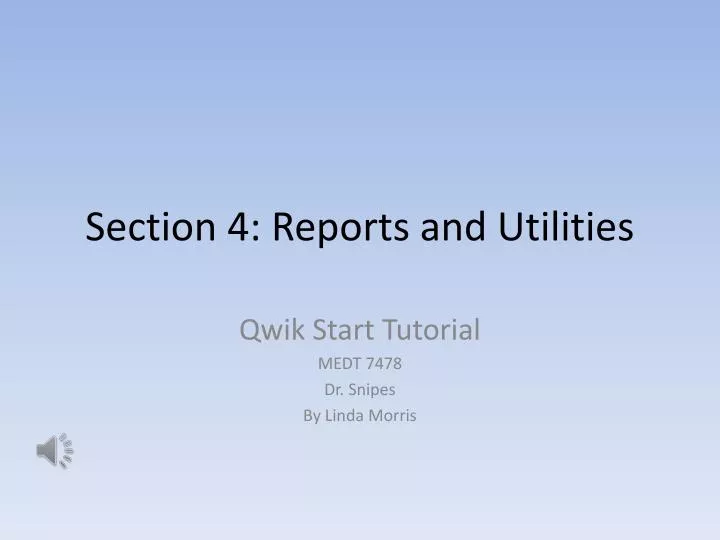 section 4 reports and utilities