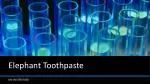 Elephant Toothpaste