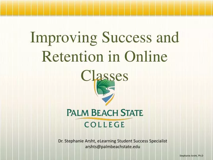 improving success and retention in online classes