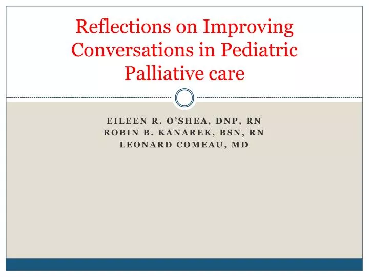 reflections on improving conversations in pediatric palliative care