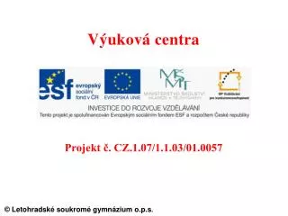 projekt cz 1 07 1 1 03 01 0057