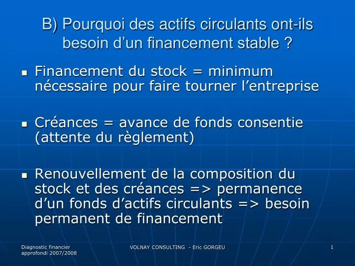 b pourquoi des actifs circulants ont ils besoin d un financement stable