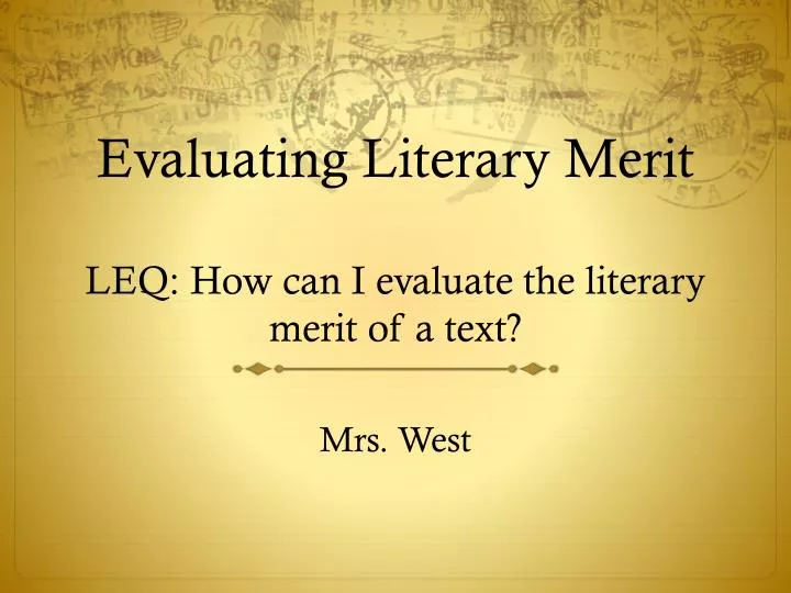 evaluating literary merit leq how can i evaluate the literary merit of a text