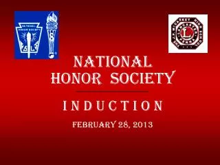 NATIONAL HONOR SOCIETY I N D U C T I O N February 28, 2013