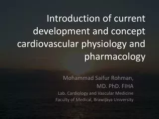 Introduction of current development and concept cardiovascular physiology and pharmacology