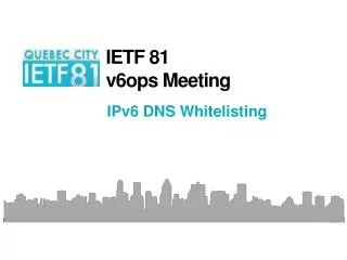 IETF 81 v6ops Meeting