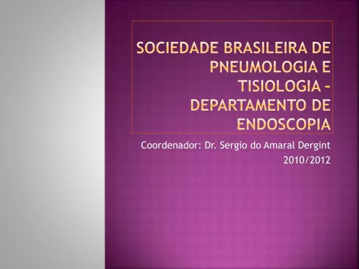 sociedade brasileira de pneumologia e tisiologia departamento de endoscopia
