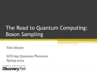 The Road to Quantum Computing: Boson Sampling