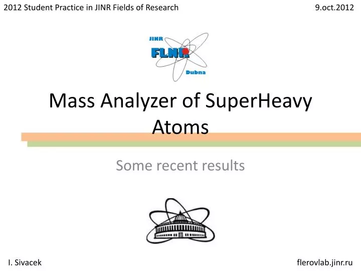 mass analyzer of superheavy atoms