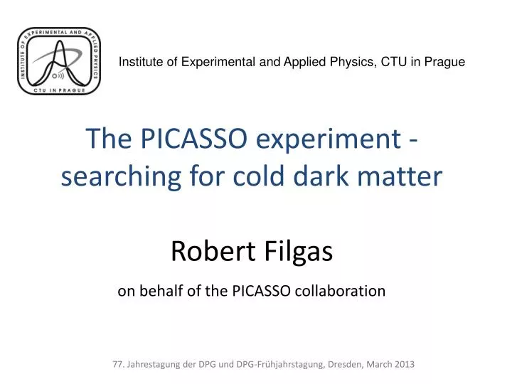 the picasso experiment searching for cold dark matter