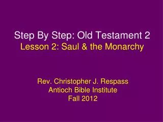 Step By Step: Old Testament 2 Lesson 2: Saul &amp; the Monarchy