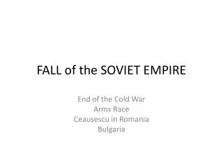 FALL of the SOVIET EMPIRE