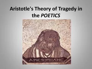 Aristotle's Theory of Tragedy in the POETICS