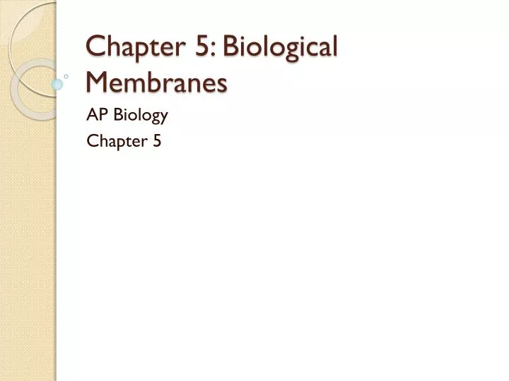 chapter 5 biological membranes