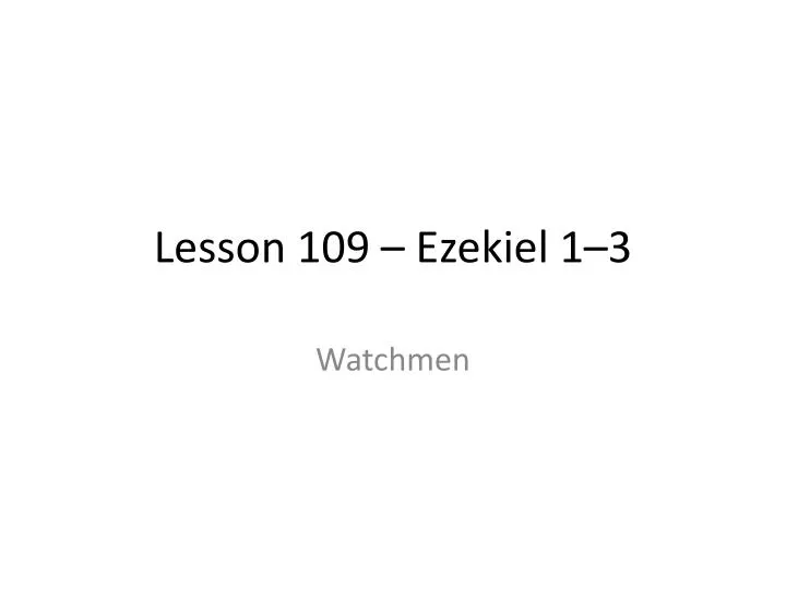 lesson 109 ezekiel 1 3