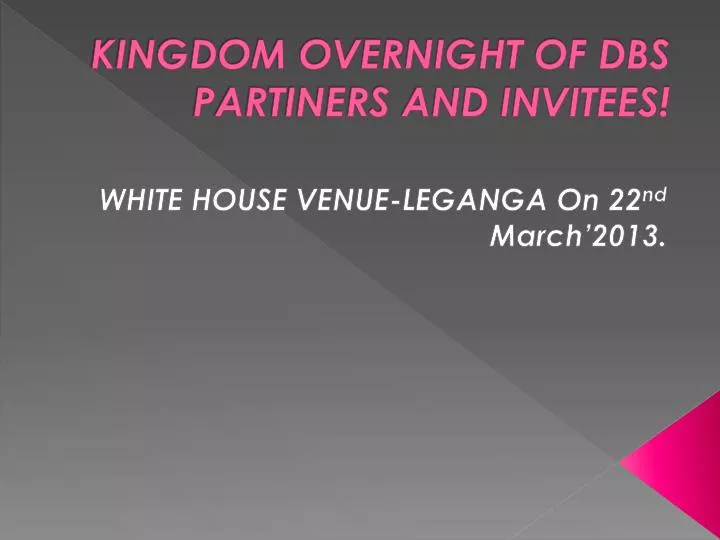 kingdom overnight of dbs partiners and invitees