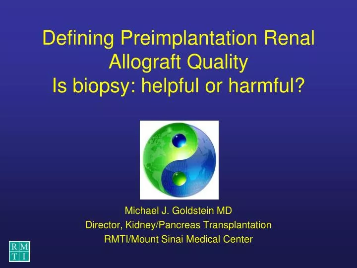 defining preimplantation renal allograft quality is biopsy helpful or harmful