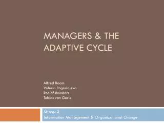 Managers &amp; the Adaptive Cycle