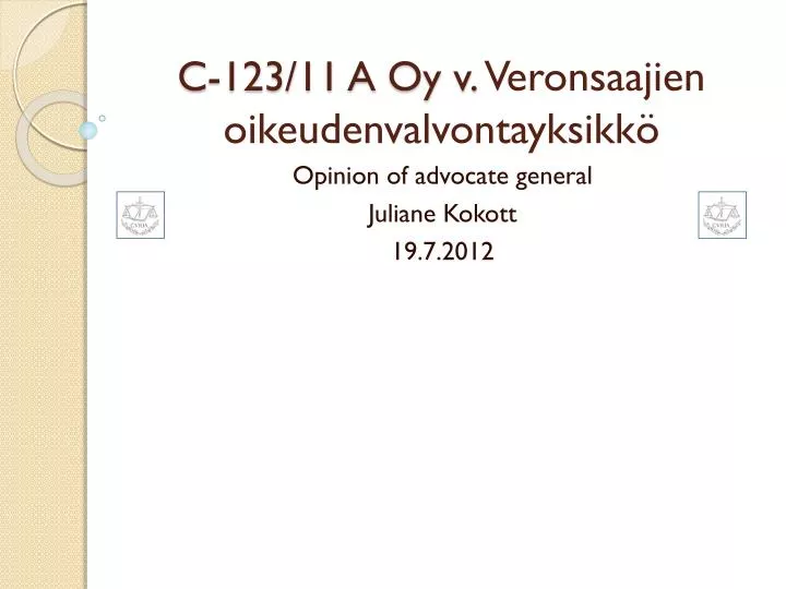 c 123 11 a oy v veronsaajien oikeudenvalvontayksikk