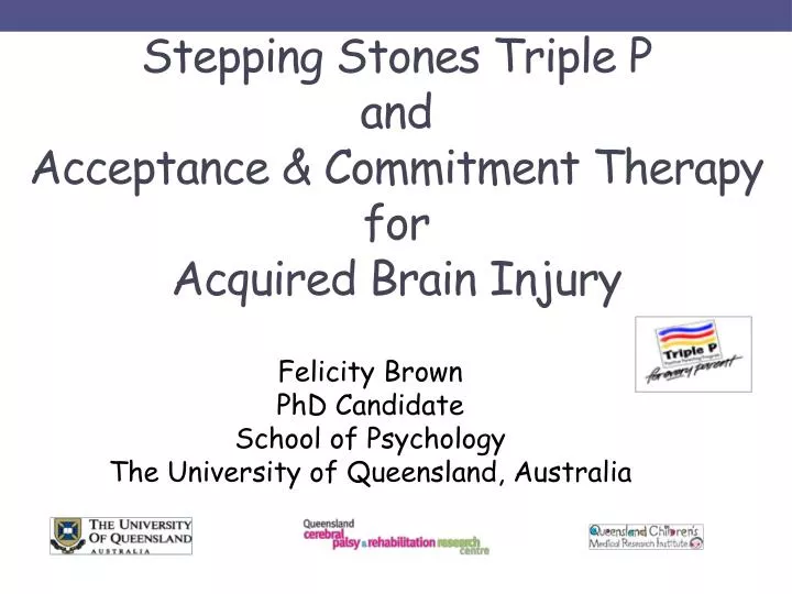 stepping stones triple p and acceptance commitment therapy for acquired b rain i njury