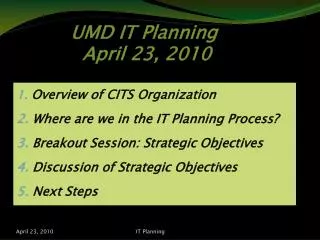 UMD IT Planning April 23, 2010