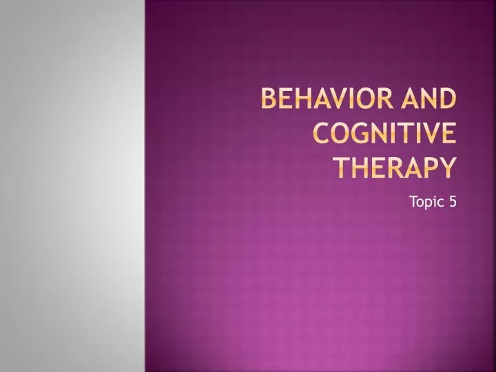 behavior and cognitive therapy
