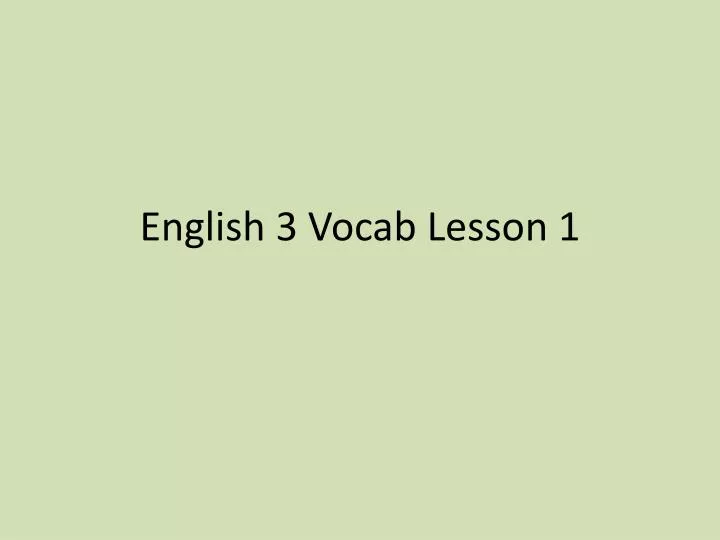 english 3 vocab lesson 1