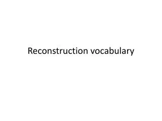 Reconstruction vocabulary