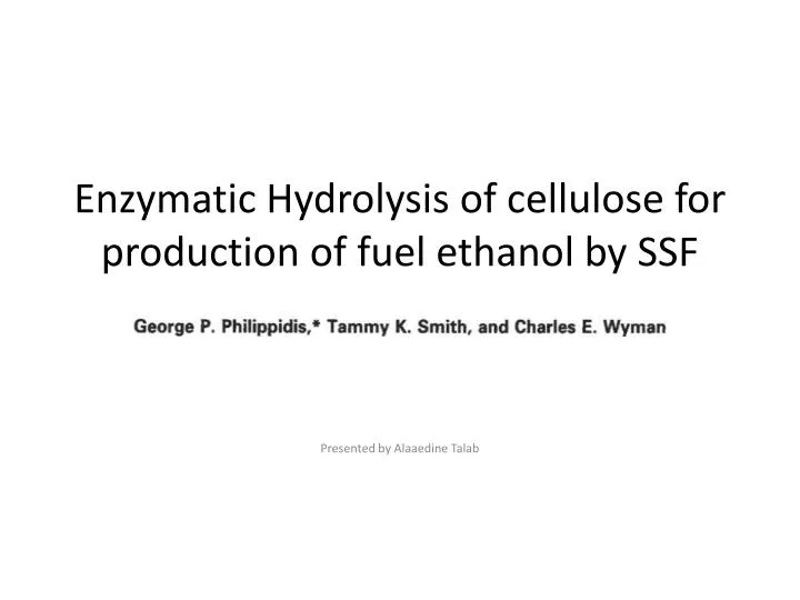 enzymatic hydrolysis of cellulose for production of fuel ethanol by ssf