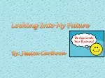 Looking Into My Future - slide 1